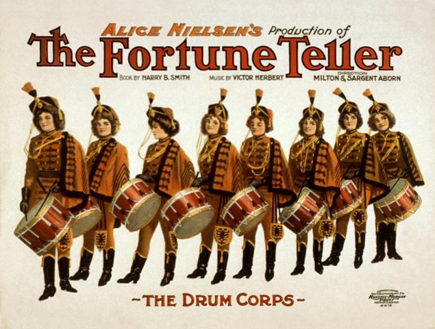 A 1905 poster for Victor Herbert's "The Fortune Teller" (1898), showing the women's drum corps. 