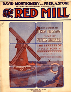 Victor Herbert's "The Red Mill".