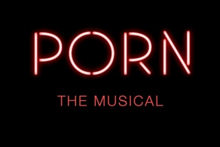 “Porn – The Musical.” Or Will It Be An Operetta After All?