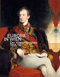 Cover of the catalogue "Europa in Wien" that accompanies the exhibition at the Belvedere.