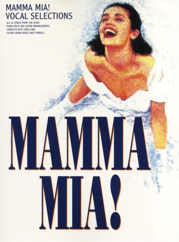 Vocal selections for the 1999 musical "Mamma Mia."