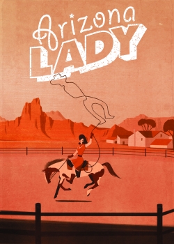 Poster for the Arizona Opera production of "Arizona Lady" 2015.