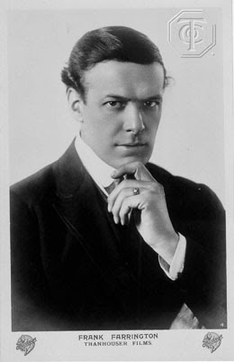 Frank Farrington started his career on Broadway in Kálman and Leo Fall operettas, before becoming a Hollywood silent movie star.