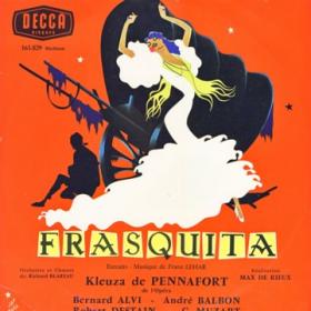 The Decca recording of "Frasquita" with Kleuza de Pennafort.