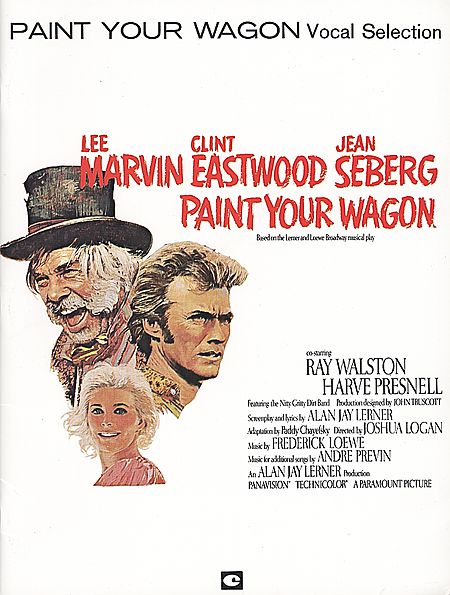 Vocal Selections for "Paint Your Wagon" with the stars of the film version.