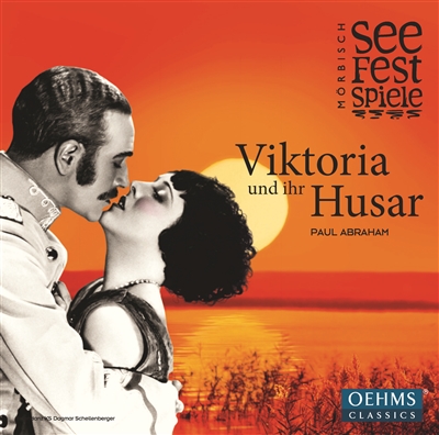 The cover for the 2016 cast album "Viktoria und ihr Husar" from the Mörbisch festival. (OEHMS Classics)