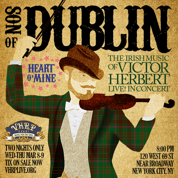 "Son of Dublin" concert by the Victor Herbert Renaissance Project Live!