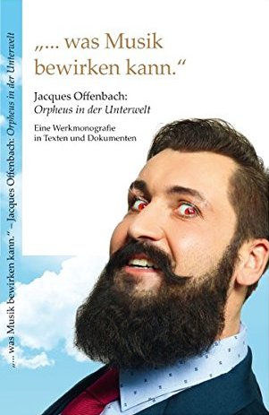 The cover of the Thelem Press book on Offenbach's "Orpheus," 2016.