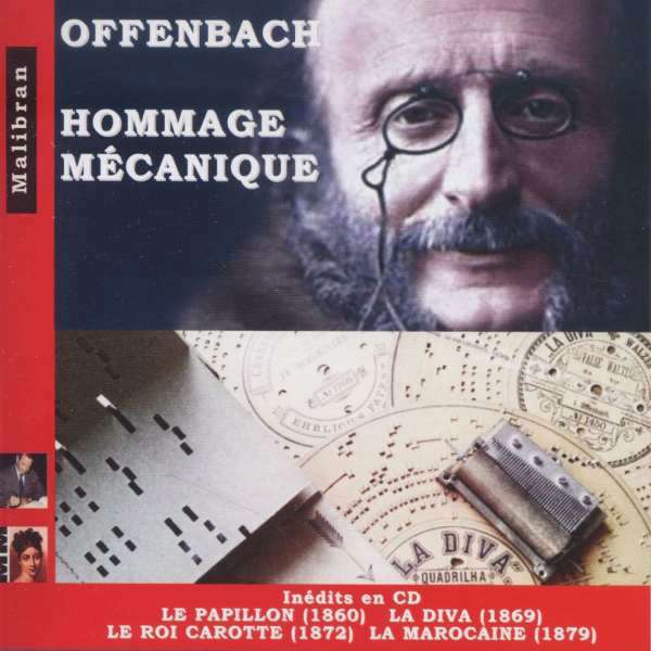 The cover of the CD "Offenbach: Hommage Mécanique" on the Malibran label.