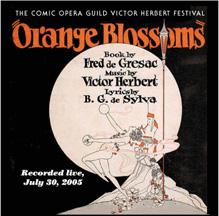 The Comic Opera Guild recording of "Orange Blossoms." 