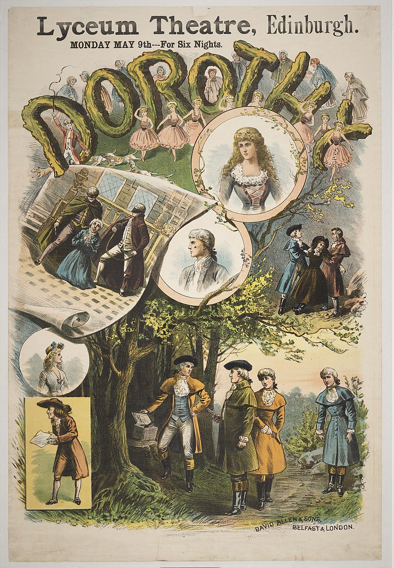 Poster for the production of Alfred Cellier/B. C. Stephenson's "Dorothy" at the Royal Lyceum Theatre, Edinburgh, 1887. It starred  C. Hayden Coffin as Harry Sherwood.