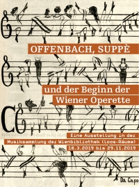 The exhibition "Offenbach, Suppè und der Beginn der Wiener Operette," curated by Thomas Aigner, 2019.