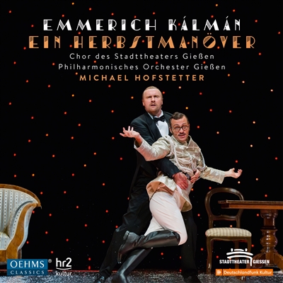 "Ein Herbstmanöver" from the Gießen opera company on CD (Oehms Classics)