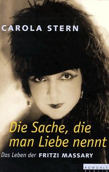 The Carola Stern book "Fritzi Massary: Die Sache, die man Liebe nennt." (Photo: Rowohlt)