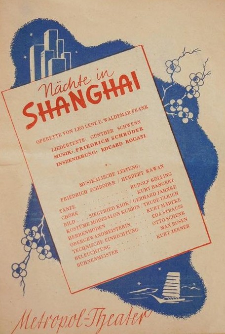 Playbill for the 1947 production of "Nächte in Shanghai" at Berlin's Metropoltheater, staged by Eduard Rogati.