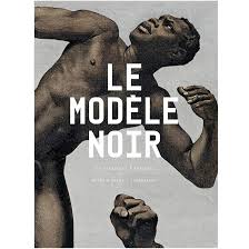 The cover for the catalogue "Le Modéle Noir," Orsay Museum 2019