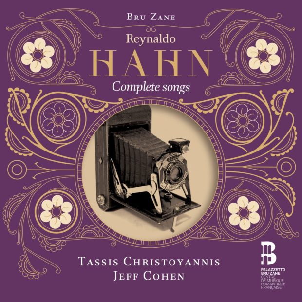 The Palazzetto Bru Zane edition of Reynaldo Hahn's complete songs, with baritone Tassis Christoyannis and pianist Jeff Cohen.