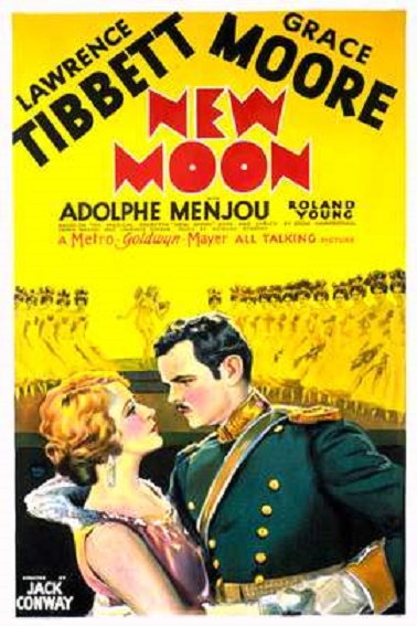 Poster for the film version of "The New Moon§ starring Grace Moore and Lawrence Tibbett, plus Adolphe Menjou as the Governor. 