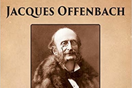 Anton Henseler’s “Jacques Offenbach” (1930) In A First-Ever English Translation