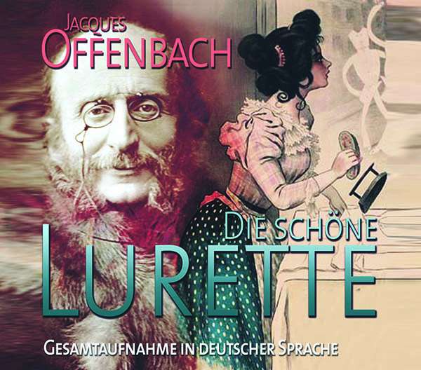 The 2019 CD release of Offenbach's "Die schöne Lurette" with a recording from Leipzig, 1958. (Photo: Relief CD)