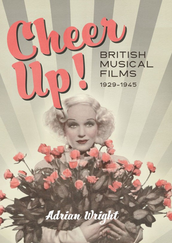 Gitta Alpar on the cover of "Cheer Up! British Musical Films 1929-1945." (Photo: Boydell and Brewer)