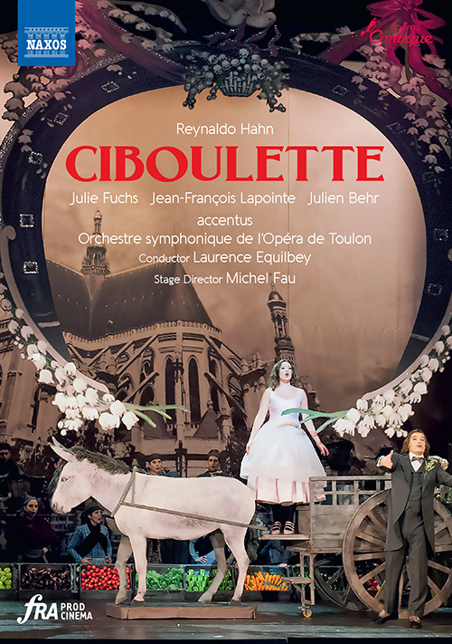 The 2021 DVD version of Reynaldo Hahn's "Ciboulette." (Photo: Naxos)