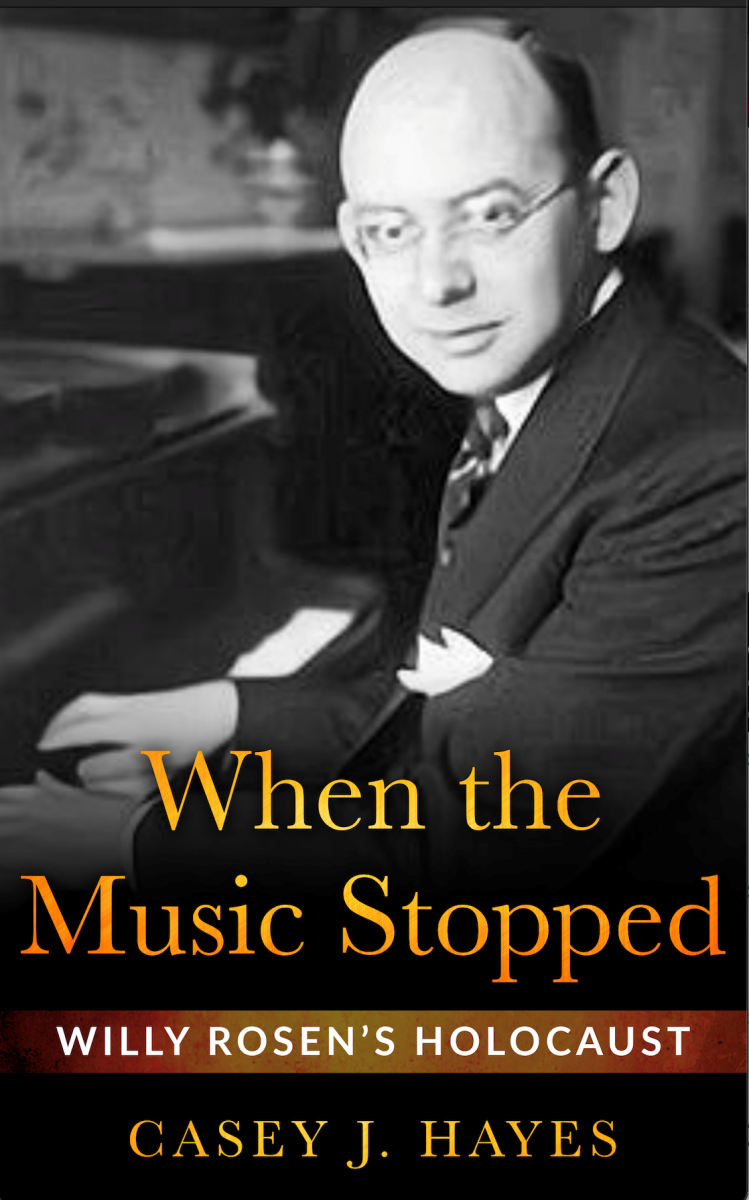 The cover of "When the Music Stopped…Willy Rosen’s Holocaust." 
