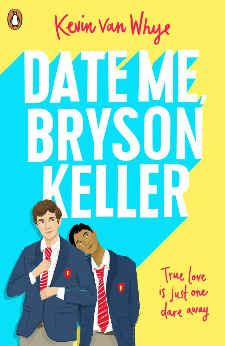 The cover for the YA-novel "Date Me, Bryson Keller" by Kevin van Whye. (Photo: Penguin Publishing)