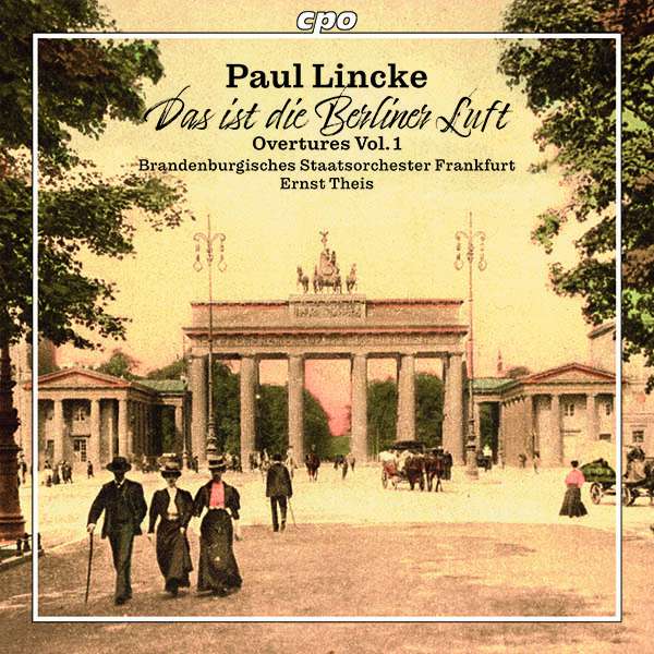 The CD cover for "Paul Lincke", volume 1. (Photo: CPO)