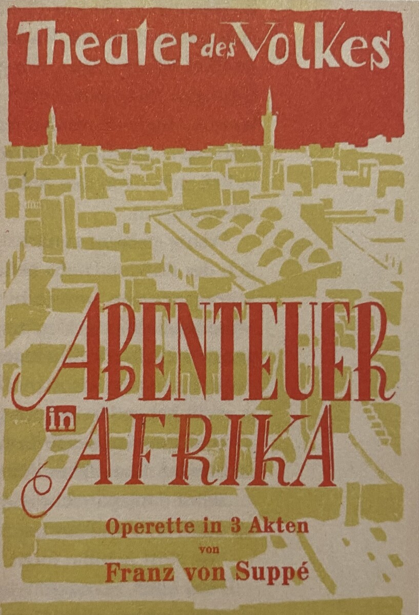 Suppé's re-written "Afrikareise" at Theater des Volkes. (Photo from: "Dein Tänzer ist der Tod: Das Berliner 'Theater des Volkes' im Nationalsozialismus" / BeBra Verlag)