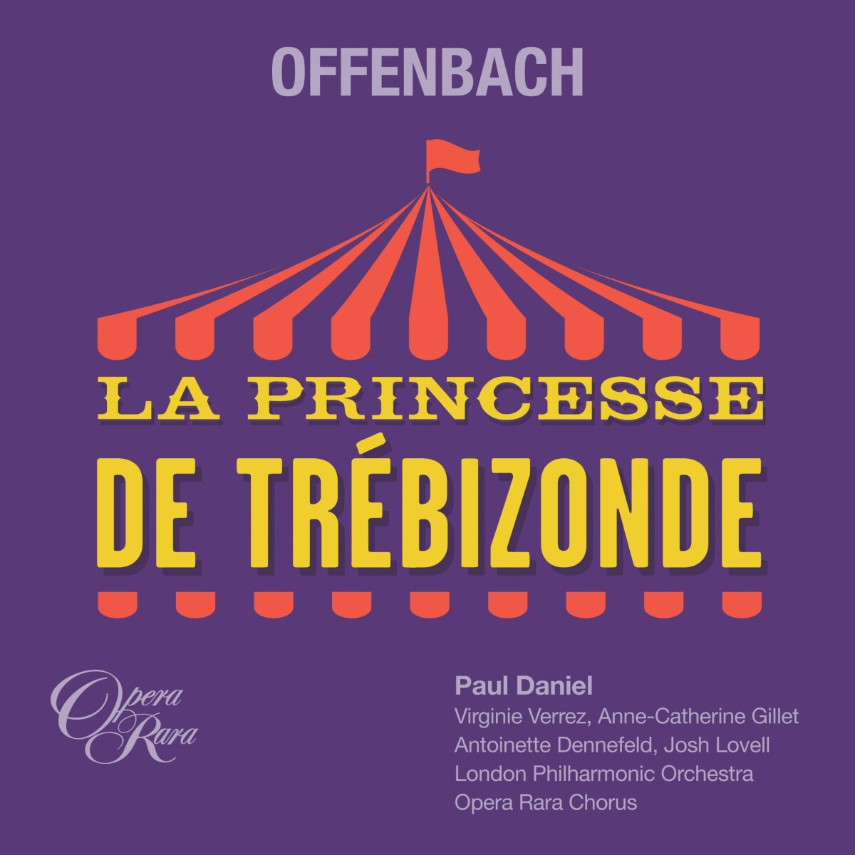 Offenbach's "La Princesse de Trebizonde" on Opera Rara. (Photo: Opera Rara)
