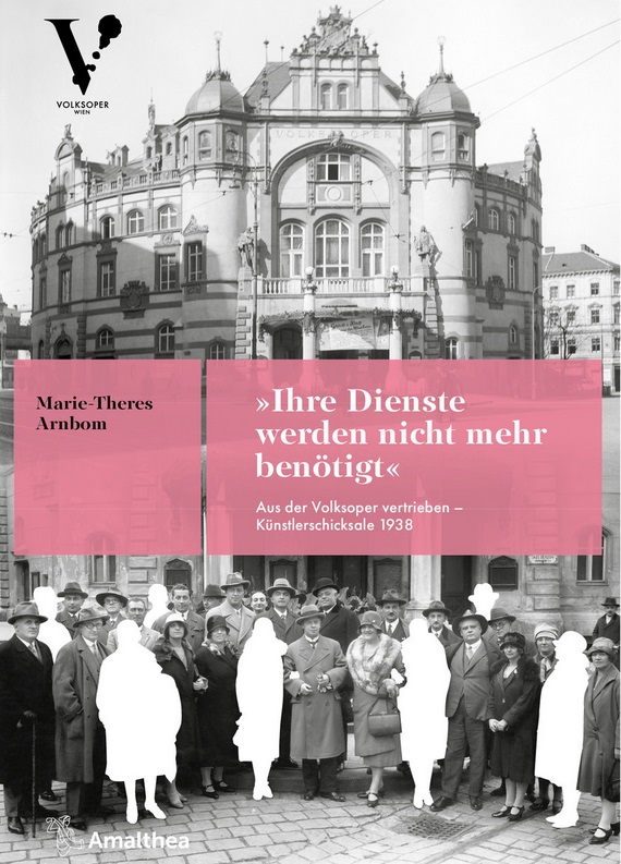 Marie-Theres Arnboms "Buch Ihre Dienste werden nicht mehr benötigt". (Foto: Amalthea)