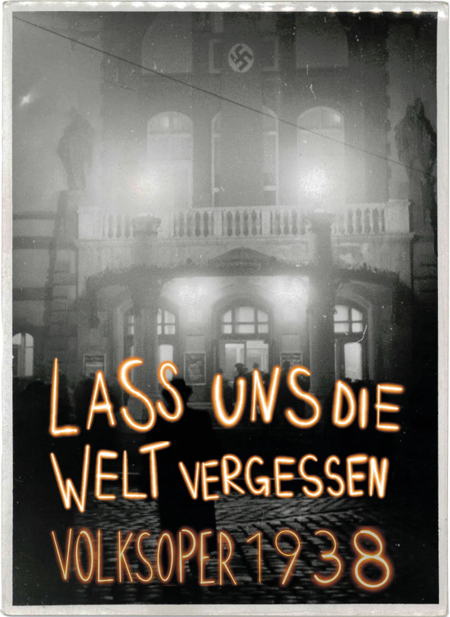 Poster für "Lass uns die Welt vergessen - Volksoper 1938“. (Foto: Volksoper)