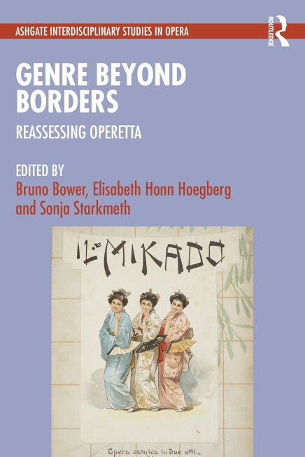 Routlegde’s “Genre Beyond Borders: Reassessing Operetta”