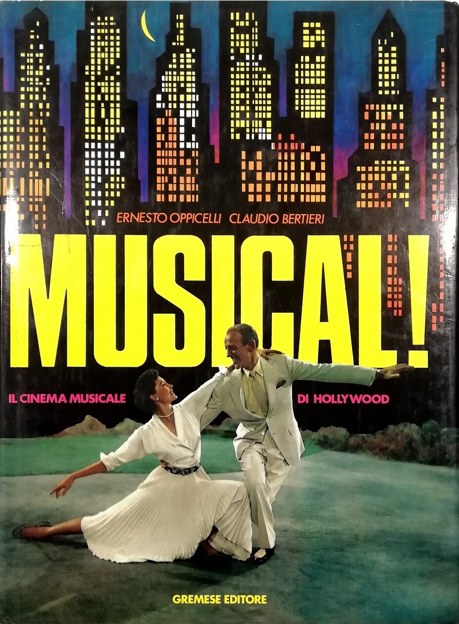 Ernesto Oppicelli's book on Hollywood film "Musicals" from an Italian perspective. (Photo: Gremese Editore) 