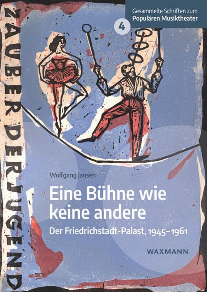 Wolfgang Jansens "Eine Bühne wie keine andere. Der Friedrichstadt-Palast, 1945-1961" (Foto: Waxmann Verlag)