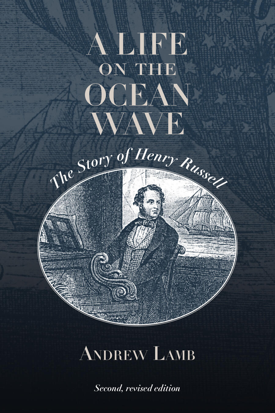 The second and revised edition of "A Life on the Ocean Wave: The Story of Henry Russell". (Photo: SUNY Press)
